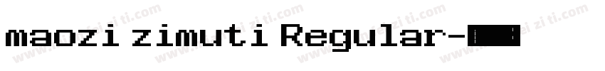 maozi zimuti Regular字体转换